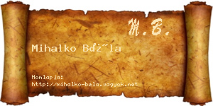 Mihalko Béla névjegykártya